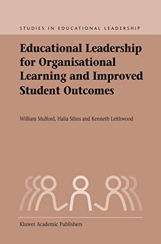 Stock image for Educational Leadership for Organisational Learning and Improved Student Outcomes (Studies in Educational Leadership, 3) for sale by Lucky's Textbooks