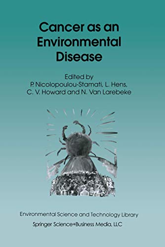 Stock image for Cancer as an Environmental Disease: 20 (Environmental Science and Technology Library, 20) for sale by AwesomeBooks