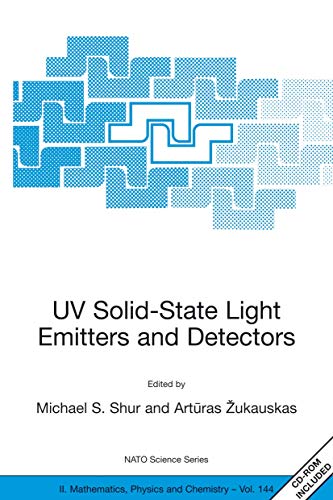 9781402020353: UV Solid-State Light Emitters and Detectors (NATO Science Series II: Mathematics, Physics and Chemistry, 144)