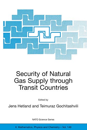 Beispielbild fr Security of Natural Gas Supply through Transit Countries (Nato Science Series Ii: (Closed)) zum Verkauf von Chiron Media