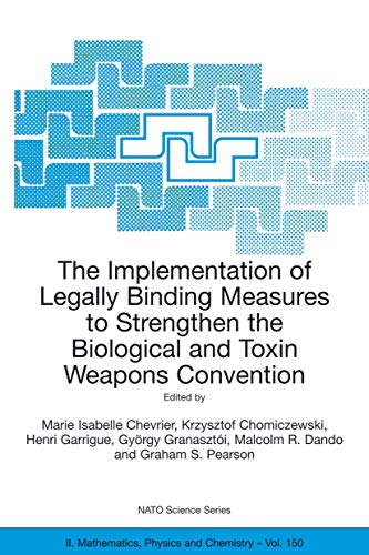 Beispielbild fr The Implementation of Legally Binding Measures to Strengthen the Biological and Toxin Weapons Convention zum Verkauf von Anybook.com