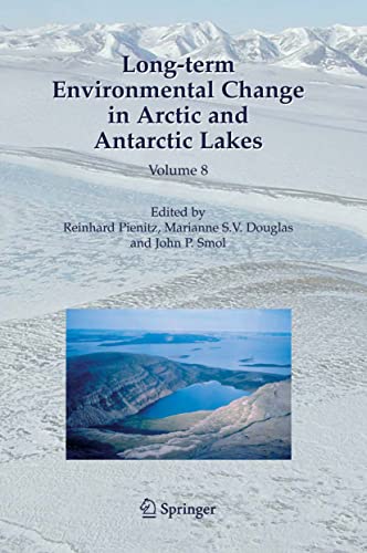Stock image for Long-term Environmental Change in Arctic and Antarctic Lakes, Vol. 8 (Developments in Paleoenvironmental Research) for sale by Phatpocket Limited