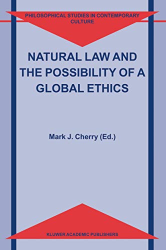 Natural Law and the Possibility of a Global Ethics.