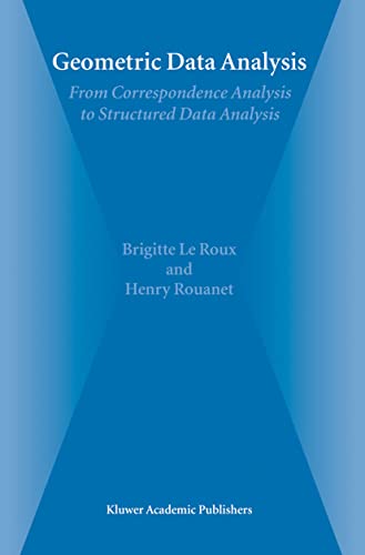 9781402022357: Geometric Data Analysis: From Correspondence Analysis to Structured Data Analysis