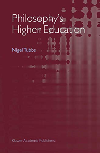 Beispielbild fr Philosophy's Higher Education zum Verkauf von Better World Books Ltd