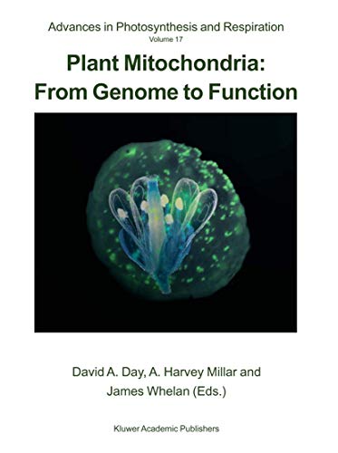 9781402023996: Plant Mitochondria: From Genome to Function (Advances in Photosynthesis and Respiration, 17)