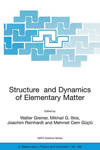 9781402024450: Structure and Dynamics of Elementary Matter (NATO Science Series II: Mathematics, Physics and Chemistry, 166)