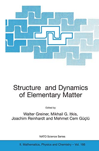 9781402024467: Structure and Dynamics of Elementary Matter (NATO Science Series II: Mathematics, Physics and Chemistry, 166)