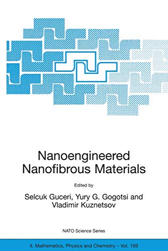 Stock image for Nanoengineered Nanofibrous Materials (NATO Science Series II: Mathematics, Physics and Chemistry) for sale by Poverty Hill Books