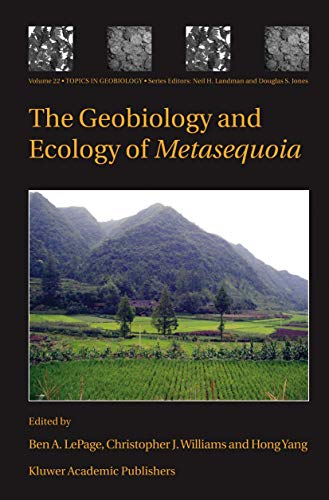 Imagen de archivo de The Geobiology and Ecology of Metasequoia a la venta por Antiquariat Walter Nowak