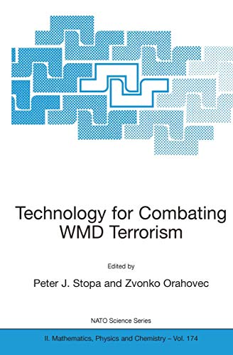 9781402026829: Technology for Combating WMD Terrorism: Proceedings of the NATO ARW on Technology for Combating WMD Terrorism, Hunt Valley, MD, U.S.A. from 19 to 22 November 2002.