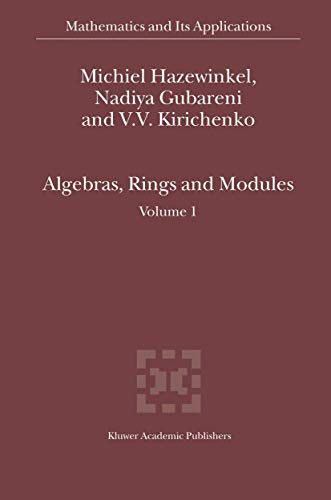9781402026904: Algebras, Rings and Modules: Volume 1 (Mathematics and Its Applications, 575)
