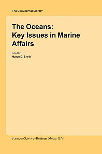 The Oceans : Key Issues in Marine Affairs