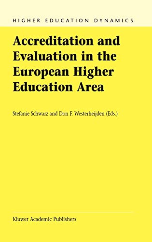 Beispielbild fr Accreditation and Evaluation in the European Higher Education Area: 5 (Higher Education Dynamics, 5) zum Verkauf von WorldofBooks