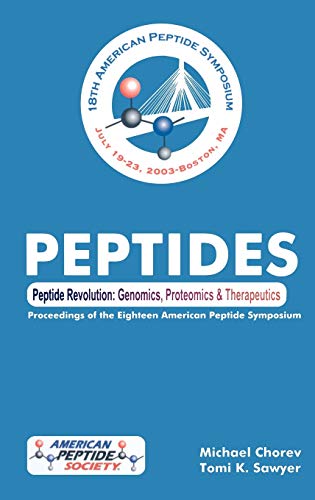 9781402028168: Peptide Revolution: Genomics, Proteomics & Therapeutics. The proceedings of the 18th American Peptide Symposium (American Peptide Symposia, 8)