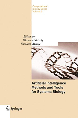 Stock image for Artificial Intelligence Methods and Tools for Systems Biology (Computational Biology, 5, Band 5) for sale by medimops