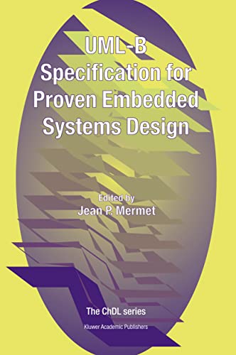 Beispielbild fr UML-B Specification for Proven Embedded Systems Design zum Verkauf von Biblios