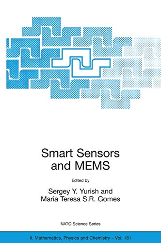 9781402029288: Smart Sensors and MEMS: Proceedings of the NATO Adavanced Study Institute on Smart Sensors and MEMS, Povoa de Varzim, Portugal 8 - 19 September 2003