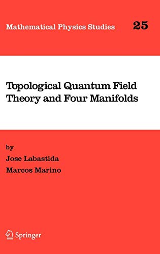 Stock image for Topological Quantum Field Theory and Four Manifolds for sale by Better World Books Ltd