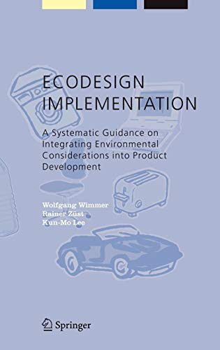 Stock image for ECODESIGN Implementation: A Systematic Guidance on Integrating Environmental Considerations Into Product Development for sale by ThriftBooks-Atlanta