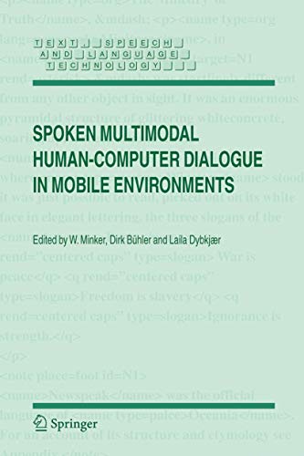 Stock image for Spoken Multimodal Human-Computer Dialogue in Mobile Environments for sale by Ria Christie Collections