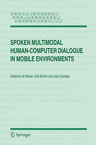 Stock image for Spoken Multimodal Human-Computer Dialogue in Mobile Environments (Text, Speech and Language Technology, 28) for sale by HPB-Red