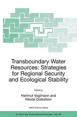 9781402030802: Transboundary Water Resources: Strategies for Regional Security and Ecological Stability: 46 (NATO Science Series: IV:)