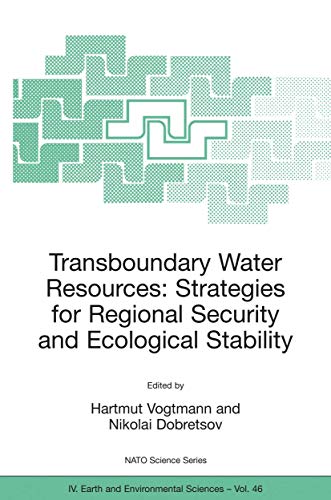 9781402030802: Transboundary Water Resources: Strategies for Regional Security and Ecological Stability: 46 (NATO Science Series: IV:, 46)