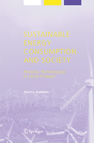 9781402030864: Sustainable Energy Consumption and Society: Personal, Technological, or Social Change?: 7 (Alliance for Global Sustainability Bookseries, 7)