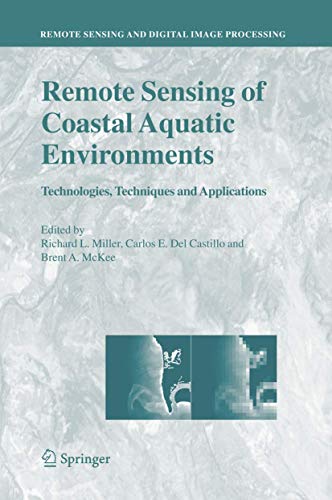 Beispielbild fr Remote Sensing of Coastal Aquatic Environments. Technologies, Techniques and Applications. zum Verkauf von Gast & Hoyer GmbH