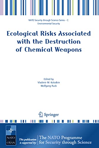 Beispielbild fr Ecological Risks Associated with the Destruction of Chemical Weapons: Proceedings of the NATO ARW on Ecological Risks Associated with the Destruction of . Security Series C: Environmental Security) zum Verkauf von Mispah books