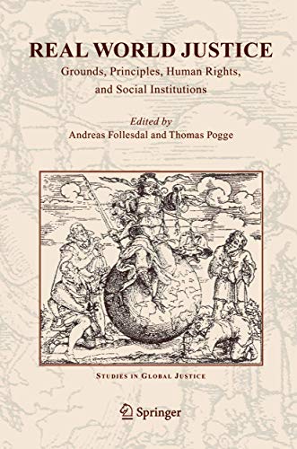 Beispielbild fr Real World Justice. Grounds, Principles, Human Rights, and Social Institutions. zum Verkauf von Gast & Hoyer GmbH