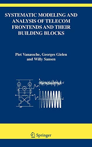 9781402031731: Systematic Modeling and Analysis of Telecom Frontends and their Building Blocks: 842 (The Springer International Series in Engineering and Computer Science)