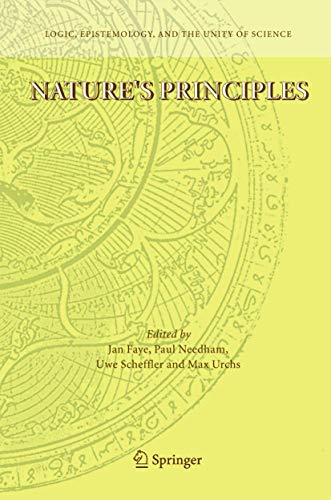 9781402032578: Nature's Principles: 4 (Logic, Epistemology, and the Unity of Science)