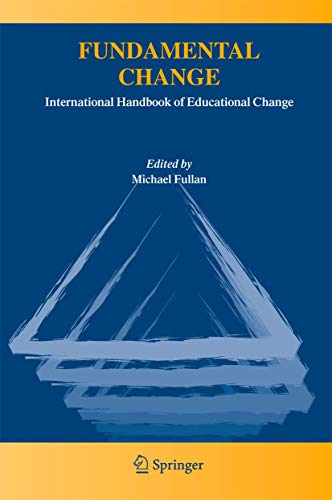 Imagen de archivo de Fundamental Change : International Handbook of Educational Change a la venta por Better World Books