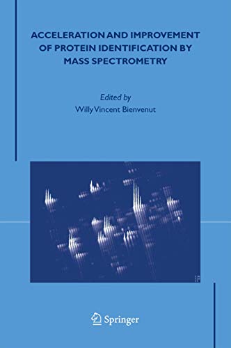 9781402033186: Acceleration And Improvement Of Protein Identification By Mass Spectrometry