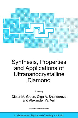 Stock image for Synthesis; Properties and Applications of Ultrananocrystalline Diamond : Proceedings of the NATO ARW on Synthesis; Properties and Applications of Ultrananocrystalline Diamond; St. Petersburg; Russia; for sale by Ria Christie Collections