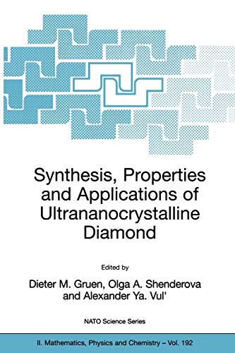 9781402033216: Synthesis, Properties and Applications of Ultrananocrystalline Diamond: Proceedings of the NATO ARW on Synthesis, Properties and Applications of ... 10 June 2004.: 192 (Nato Science Series II:)