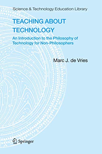 Beispielbild fr Teaching about Technology : An Introduction to the Philosophy of Technology for Non-Philosophers zum Verkauf von Better World Books