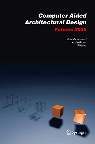Beispielbild fr Computer Aided Architectural Design Futures 2005 zum Verkauf von Books Puddle