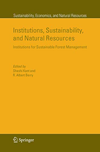 9781402034794: Institutions, Sustainability, and Natural Resources: Institutions for Sustainable Forest Management: 2 (Sustainability, Economics, and Natural Resources)