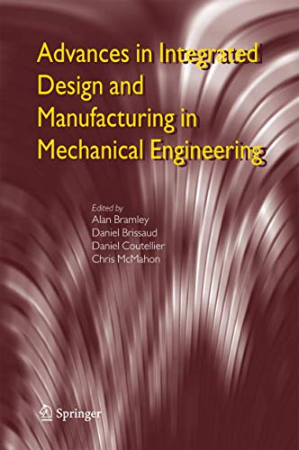 Stock image for Advances in Integrated Design and Manufacturing in Mechanical Engineering for sale by Books Puddle