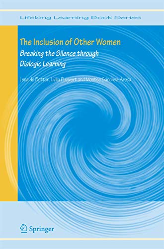 Imagen de archivo de The Inclusion of Other Women: Breaking the Silence through Dialogic Learning (Lifelong Learning Book Series) a la venta por Ergodebooks