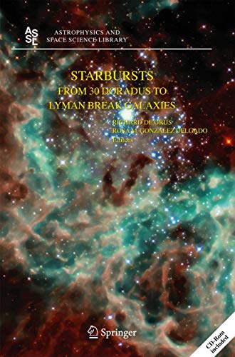 Beispielbild fr Starbursts: From 30 Doradus to Lyman Break Galaxies (Volume 329) zum Verkauf von Anybook.com