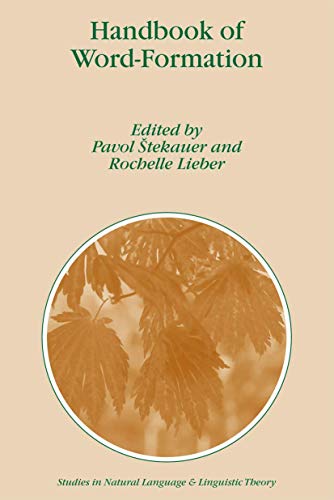 Imagen de archivo de Handbook of Word-Formation (Studies in Natural Language and Linguistic Theory) a la venta por Mispah books