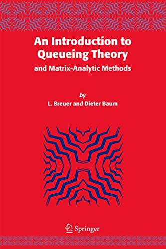 Imagen de archivo de An Introduction to Queueing Theory: and Matrix-Analytic Methods a la venta por HPB-Red