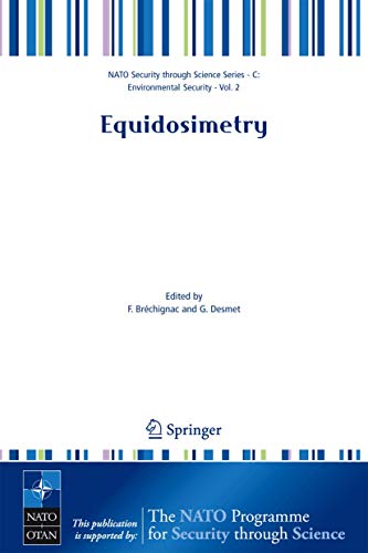 Stock image for Equidosimetry: Ecological Standardization and Equidosimetry for Radioecology and Environmental Ecology (Nato Security through Science Series C:) for sale by Lucky's Textbooks