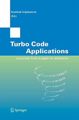 Turbo Code Applications. a Journey from a Paper to realization.