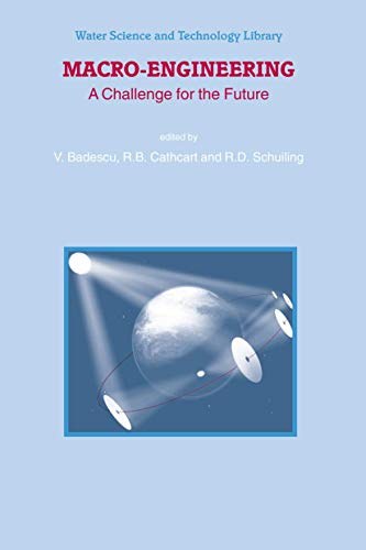 Beispielbild fr Macro-Engineering: A Challenge for the Future zum Verkauf von Ria Christie Collections