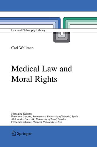 Beispielbild fr Medical Law and Moral Rights (Law and Philosophy Library, 71) zum Verkauf von HPB-Red